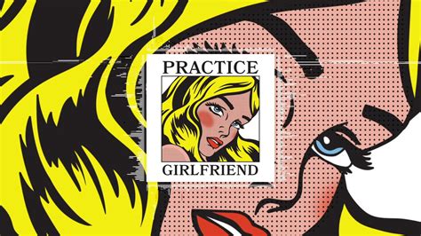 practice girlfriend|how does a practice girl mean.